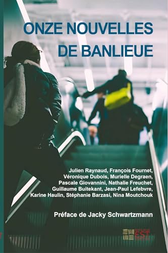 Onze nouvelles de banlieue Onze nouvelles de banlieue von Banlieue Est Editions