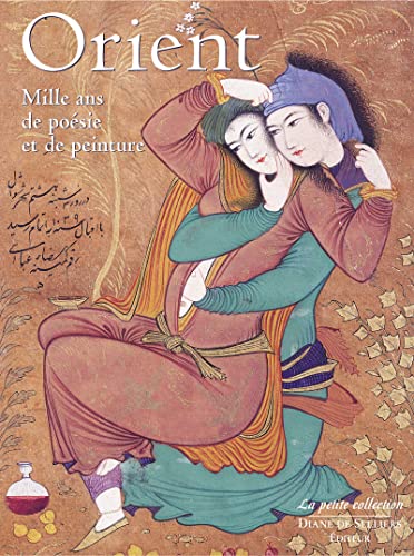 Orient Mille ans de poesie et de peinture: Mille ans de poésie et de peinture Orient Mille ans de poesie et de peinture: Mille ans de poésie et de peinture