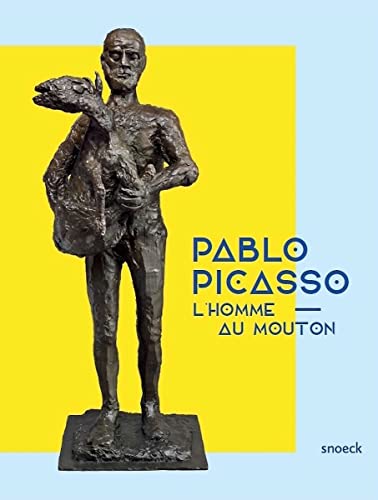 Pablo Picasso: L'homme au mouton