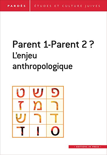 Pardes N.66 - Parent 1 - Parent 2 ? L'enjeu anthropologique