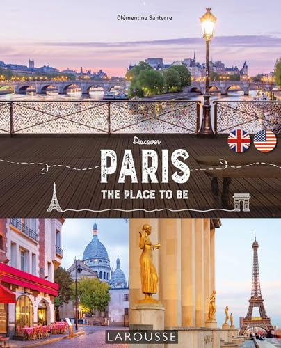 Paris - The Place to be von LAROUSSE