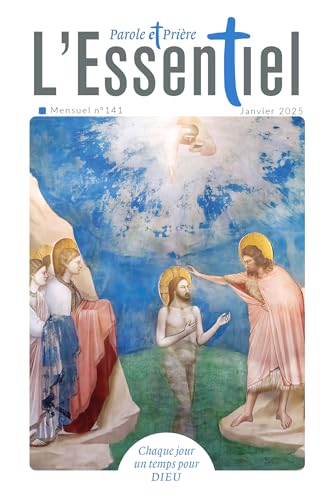 Parole et Prière L'Essentiel n°141 janvier 2025 Parole et Prière L'Essentiel n°141 janvier 2025 von ARTEGE PRESSE