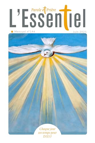 Parole et Prière L'Essentiel n°146 juin 2025 Parole et Prière L'Essentiel n°146 juin 2025 von ARTEGE PRESSE