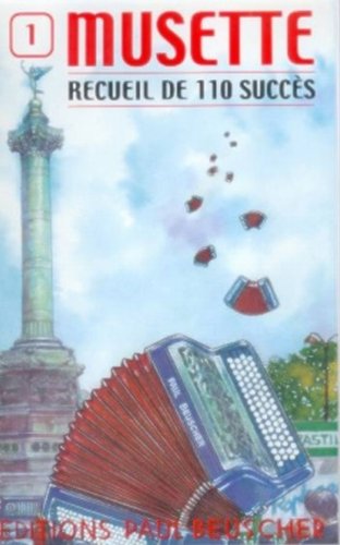 SUCCES MUSETTE (110) VOL.1 --- ACCORDEON SUCCES MUSETTE (110) VOL.1 --- ACCORDEON