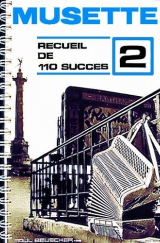 Partition : 110 succes musette n°2 accordeon von PAUL BEUSCHER PUBLICATIONS