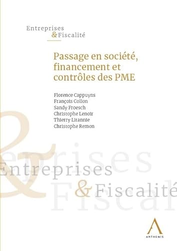 Passage en société, financement et contrôles des PME Passage en société, financement et contrôles des PME von ANTHEMIS