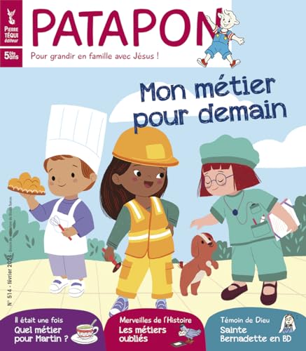 Patapon février 2024 n°514 - Mon métier pour demain - le choix d un métier von Pierre Téqui (Editions)
