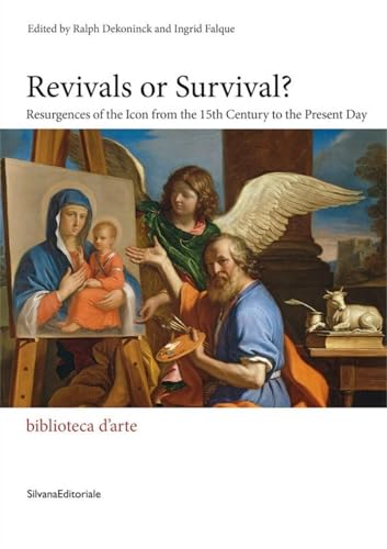 Paths to Europe n°3 : Revivals or survival ? The presence of the icon in the west from 15th century to nowadays von Silvana Editoriale