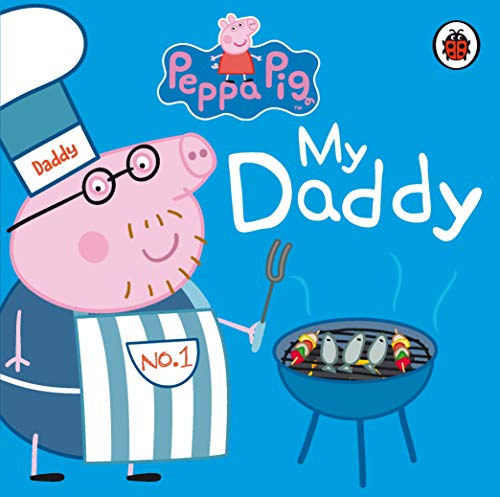 Peppa Pig: My Daddy von Ladybird
