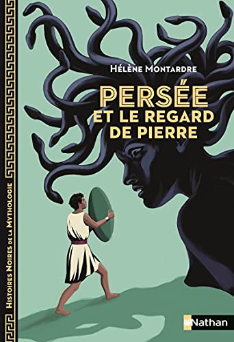 Persée et le regard de pierre Persée et le regard de pierre von NATHAN