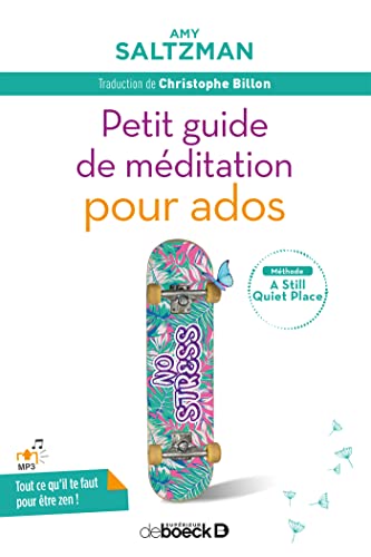 Petit guide de méditation pour ados von De Boeck Supérieur