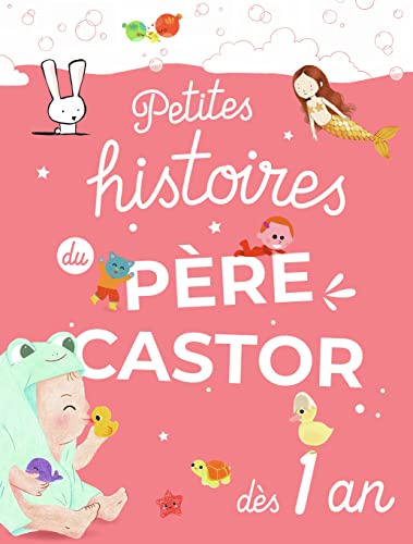 Petites histoires du Père Castor dès 1 an