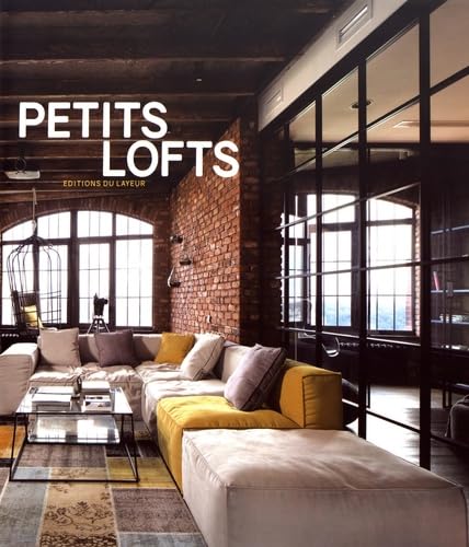 Petits lofts: Edition français-anglais-allemand-espagnol