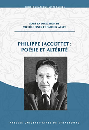 Philippe Jaccottet : poésie et altérité von PU STRASBOURG
