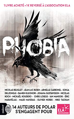 Phobia: 14 auteurs de polar s'engagent pour ELA