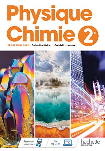 Physique/Chimie 2nde - Livre Élève - Ed. 2019: Livre de l'élève