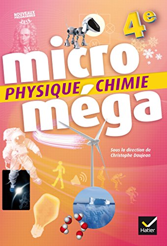 Microméga - Physique-Chimie 4e Éd. 2017 - Livre élève von HATIER