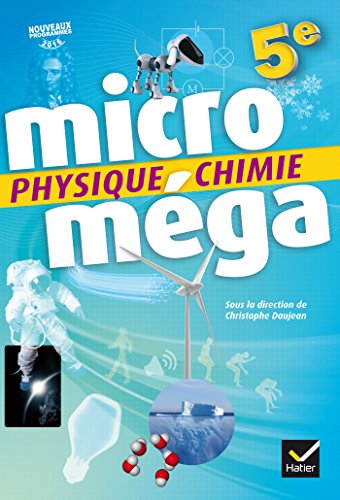 Microméga - Physique-Chimie 5e Éd. 2017 - Livre élève von HATIER