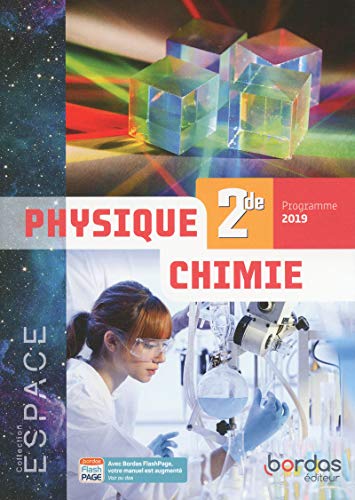 ESPACE Physique Chimie 2de 2019 Manuel de l'élève von Bordas