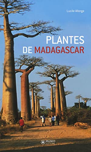 Plantes de Madagascar: Atlas von MUSEO