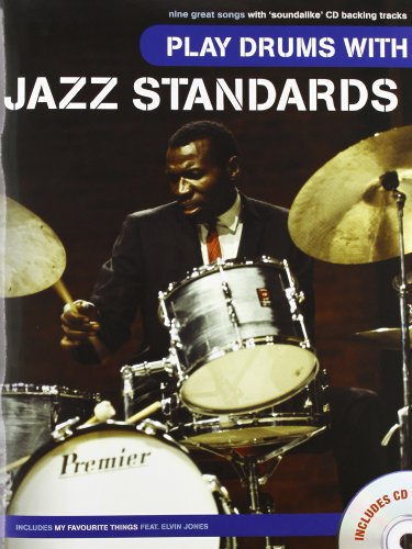 Play Drums With Jazz Standards: Noten, CD für Schlagzeug (Book & CD)