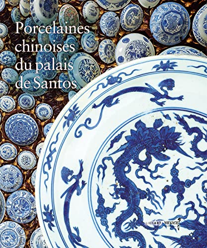 Porcelaines chinoises du palais de Santos von LIENART