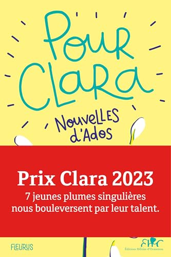 Pour Clara. Nouvelles d'ados. Prix Clara 2023 von FLEURUS