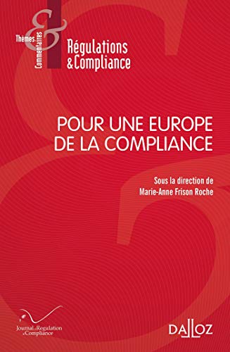 Pour une Europe de la compliance Pour une Europe de la compliance