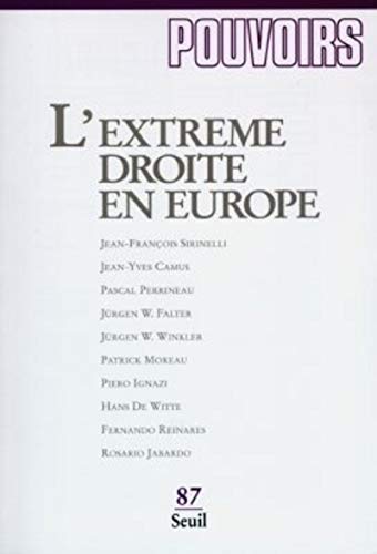 Pouvoirs, n° 087, L'Extrême-droite en Europe