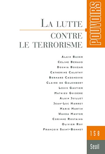 Pouvoirs, n° 158. La Lutte contre le terrorisme Pouvoirs, n° 158. La Lutte contre le terrorisme von Seuil