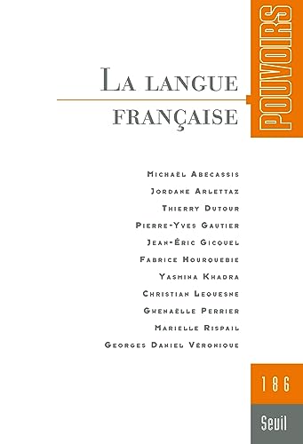 Pouvoirs, n°186. La Langue française von SEUIL