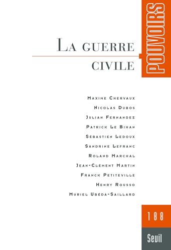 Pouvoirs, n°188. La Guerre civile Pouvoirs, n°188. La Guerre civile