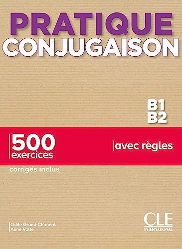 Pratique Conjugaison: Livre B1-B2 + corriges von GARDNERS