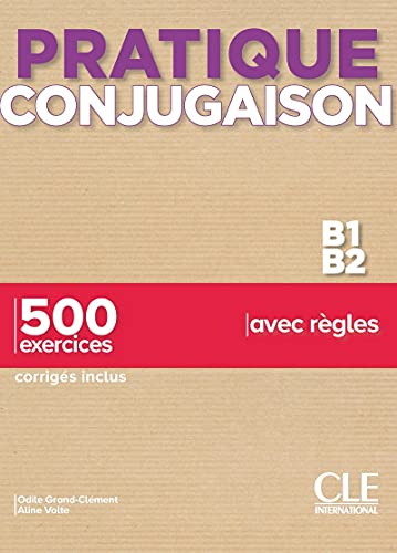 Pratique Conjugaison: Livre B1-B2 + corriges von GARDNERS