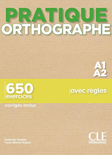 Livre : Pratique Orthographe: Livre A1-A2 + corriges