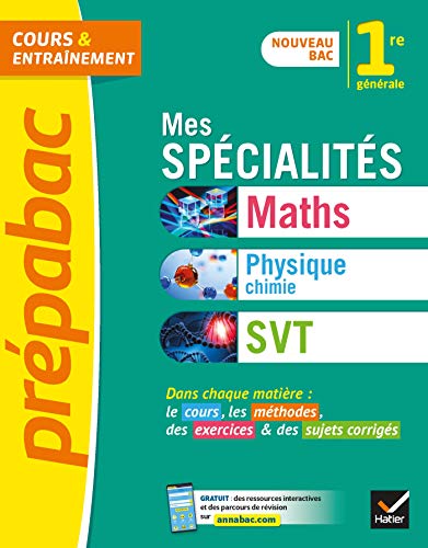 Prépabac Mes spécialités Maths, Physique-chimie, SVT 1re générale: tout-en-un nouveau programme de Première von HATIER