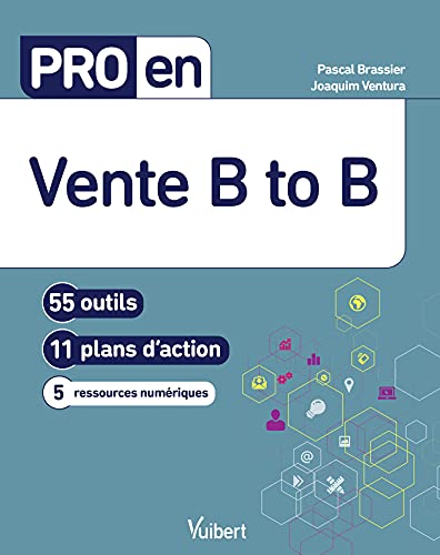 Pro en Vente BtoB - 56 outils et 11 plans d'action