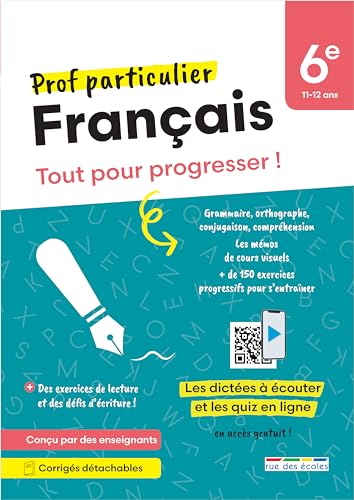 Prof particulier - Français 6e: Tout pour progresser ! Avec des exercices de lecture guidée pas à pas et des podcasts von RUE DES ECOLES
