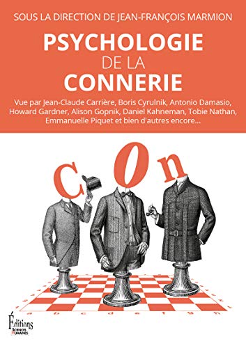 Psychologie de la connerie von Editions Sciences Humaines