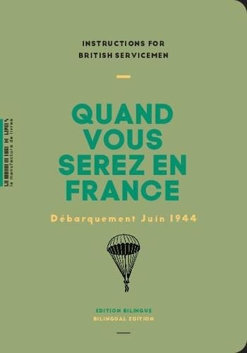 Quand vous serez en France: Débarquement juin 1944 Quand vous serez en France: Débarquement juin 1944 von MANUFACTURE LIV
