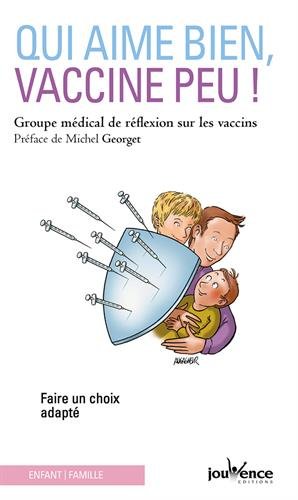Qui aime bien, vaccine peu ! : Faire un choix adapté von Editions Jouvence