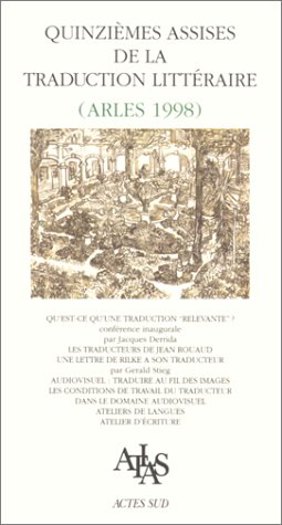 Quinzième Assises de la traduction littéraire (Arles 1998) von Actes Sud