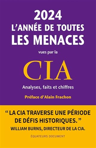 2024, l'année de toutes les menaces vues par la CIA: Moyen-Orient, Israël, Palestine, Iran et pays arabes von DES EQUATEURS