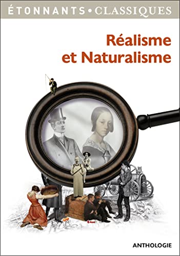 Réalisme et Naturalisme: Anthologie
