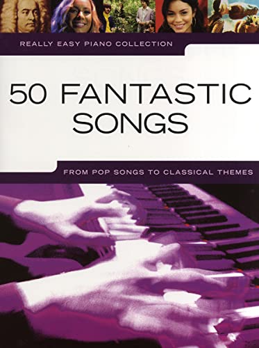 Really Easy Piano: 50 Fantastic Songs: Noten, Sammelband für Klavier (Really Easy Piano Collection)