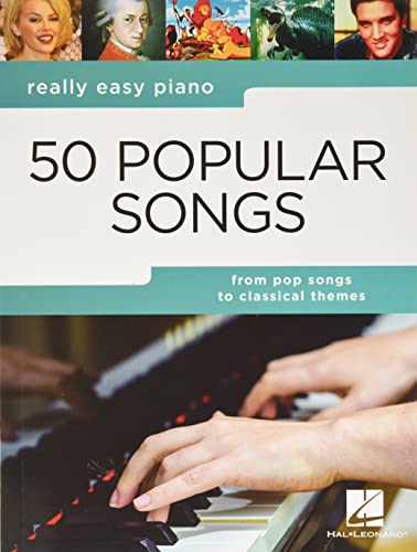 Really Easy Piano: From Pop Songs to Classical Themes: 50 Popular Songs