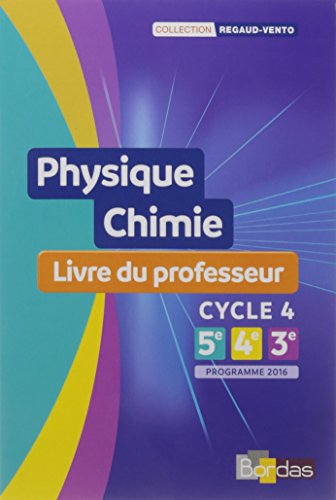Regaud Vento Physique-Chimie Cycle 4 2017 Livre du professeur