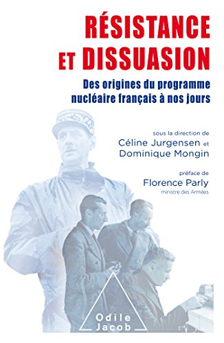 Résistance et dissuasion: Histoire de la dissuasion nucléaire