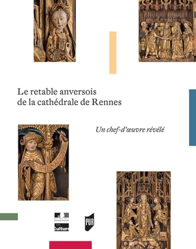 Retable anversois de la cathédrale de Rennes: Un chef-d'oeuvre révélé Retable anversois de la cathédrale de Rennes: Un chef-d'oeuvre révélé