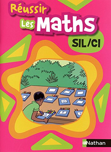 Réussir les maths SIL/CI Livre élève von NATHAN